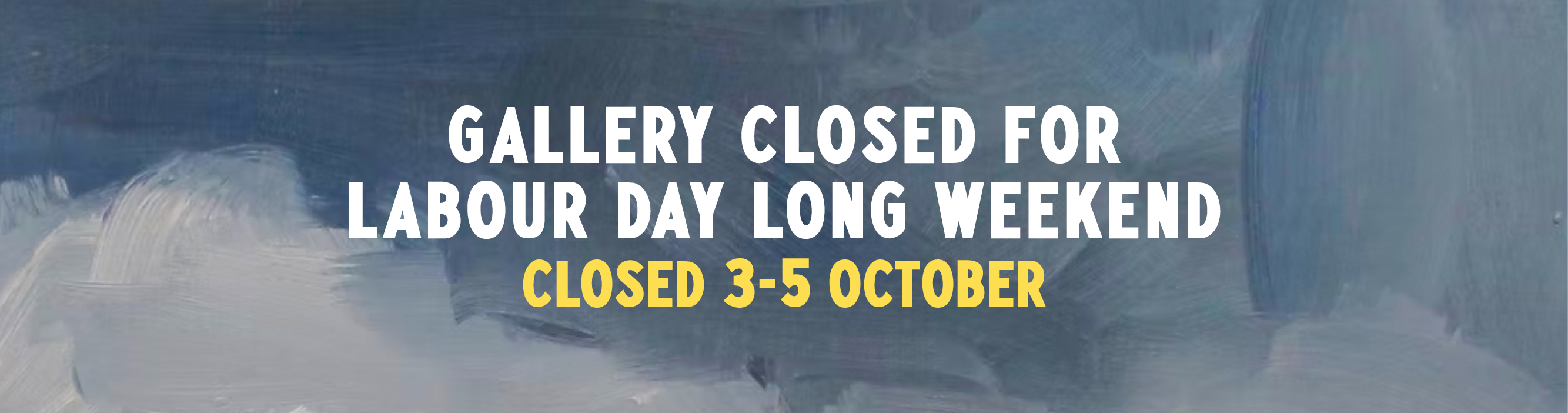 Ewart Gallery Closed for October Long Weekend